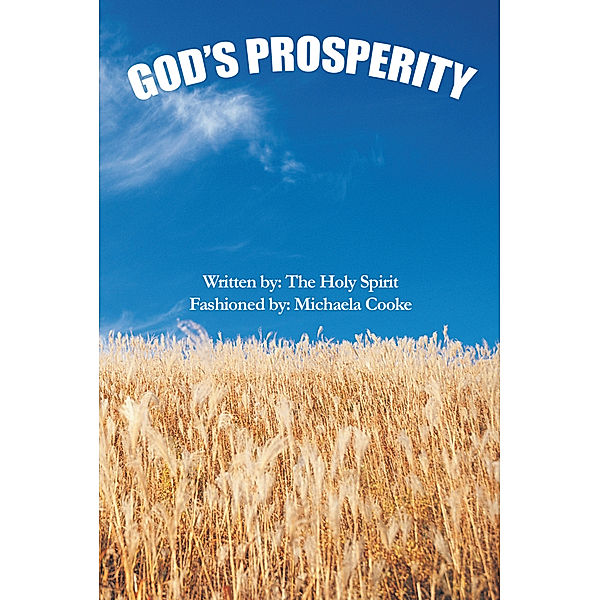 God’S Prosperity, Michaela Cooke