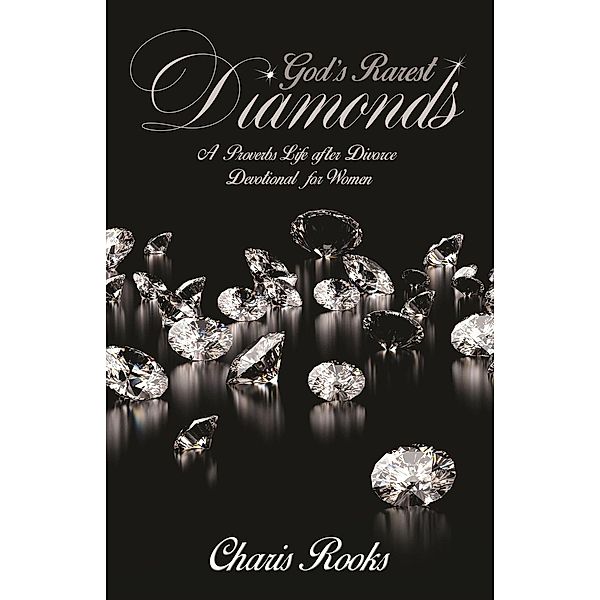 God's Rarest Diamond, Charis Rooks