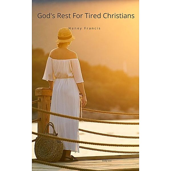 God's Rest For Tired Christians, Haney Francis