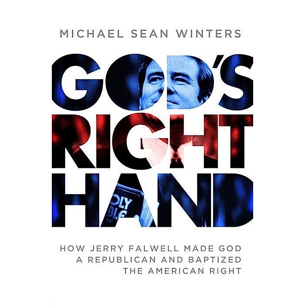 God's Right Hand, Michael Sean Winters