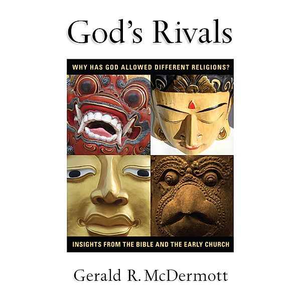 God's Rivals, Gerald R. Mcdermott