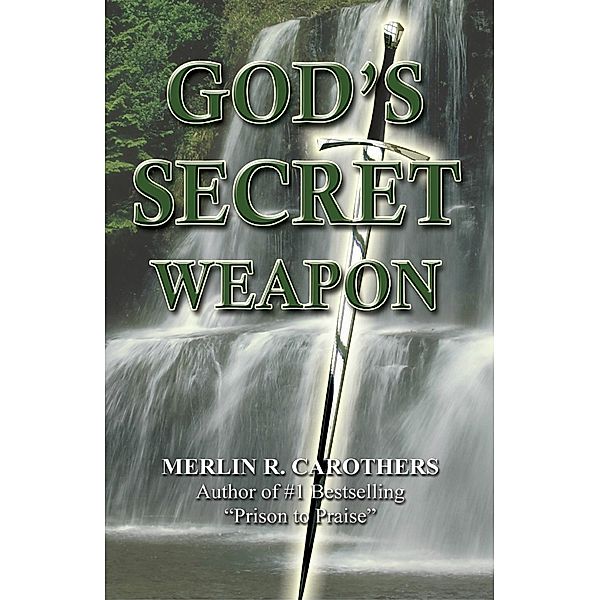 God's Secret Weapon, Merlin Carothers