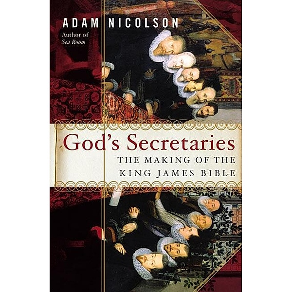 God's Secretaries / HarperCollins e-books, Adam Nicolson