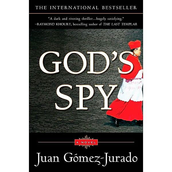 God's Spy, Juan Gómez-Jurado