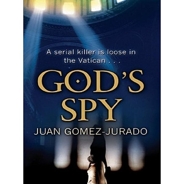 God's Spy, J. G. Jurado
