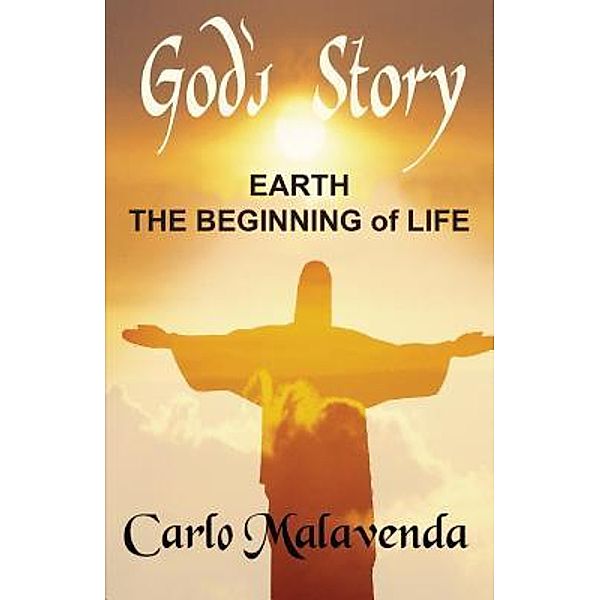 God's Story / Westwood Books Publishing LLC, Carlo Malavenda