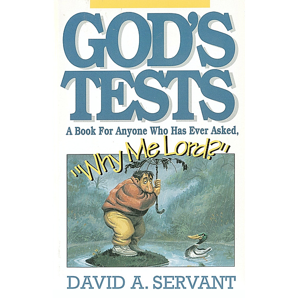 God's Tests, David Servant