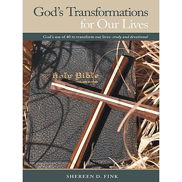 God's Transformations for Our Lives, Shereen D. Fink