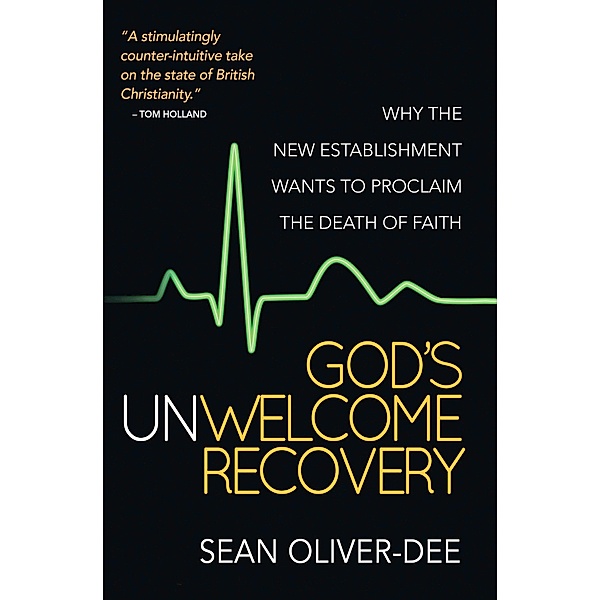 God's Unwelcome Recovery, Sean Oliver-Dee