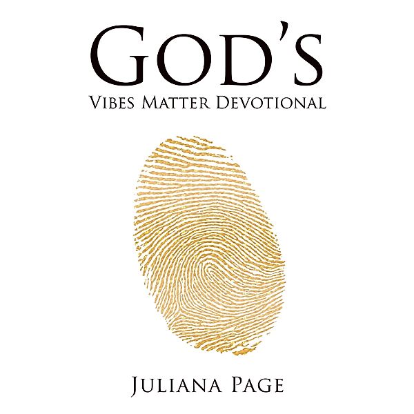 God'S Vibes Matter Devotional, Juliana Page