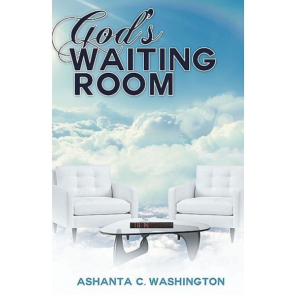 God’S Waiting Room, Ashanta Washington