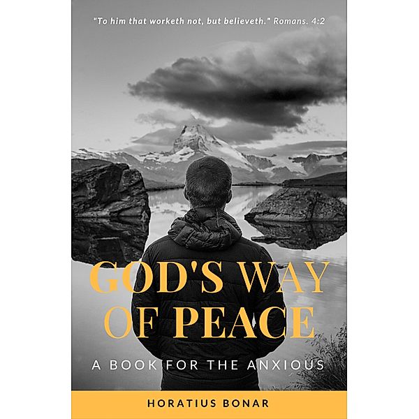 God's way of peace: A Book for the Anxious / Hope messages in times of crisis Bd.5, Horatius Bonar