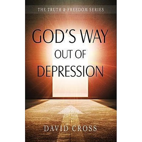 God's Way Out of Depression, David Cross