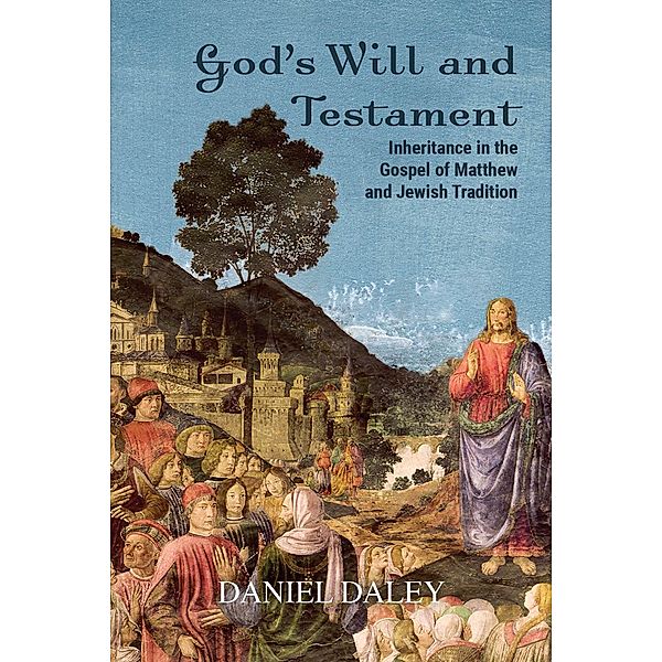 God's Will and Testament, Daniel Daley