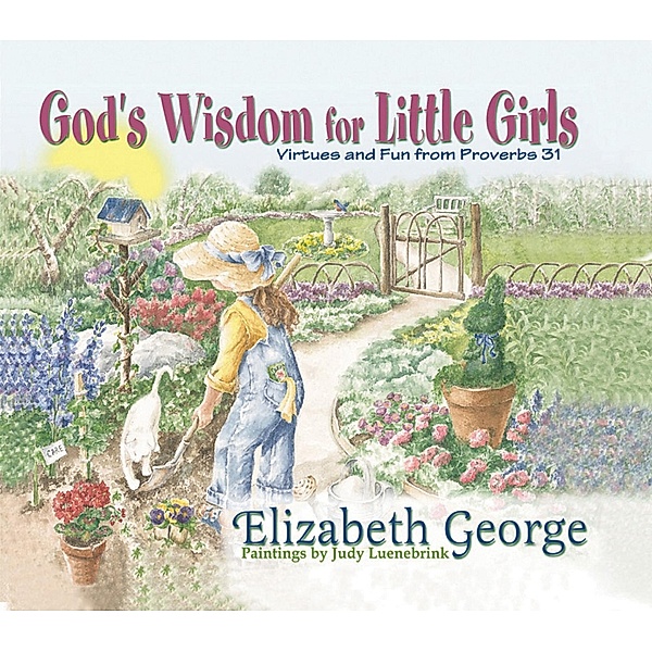 God's Wisdom for Little Girls, Elizabeth George