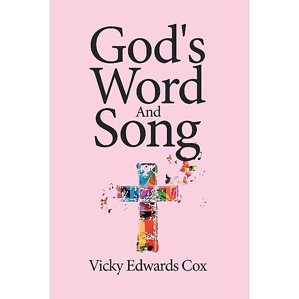 God's Word And Song, Vicky Edwards Cox