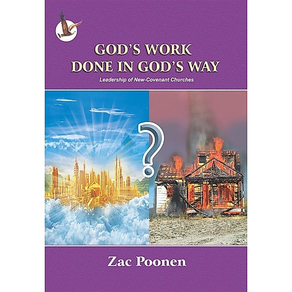 God's Work Done in God's Way, Zac Poonen