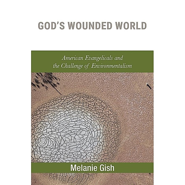 God's Wounded World, Melanie Gish