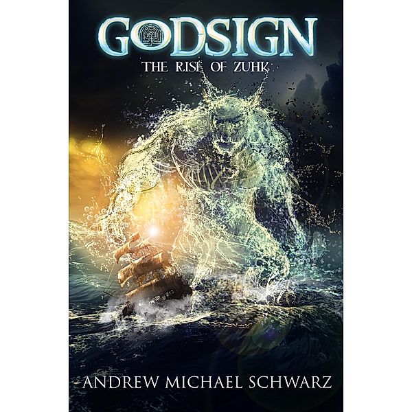 Godsign: The Rise of Zuhk / Godsign, Andrew Michael Schwarz