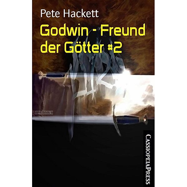 Godwin - Freund der Götter #2, Pete Hackett