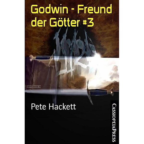 Godwin - Freund der Götter #3, Pete Hackett