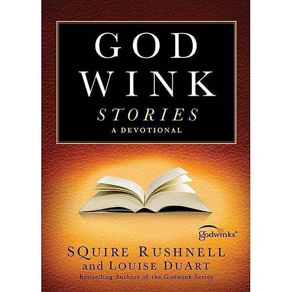 Godwink Stories, Squire Rushnell