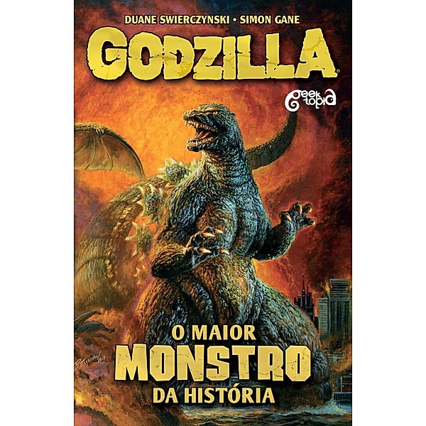Godzilla: o maior monstro da história - Vol. 1 / Godzilla Bd.1, Duane Swierczynski