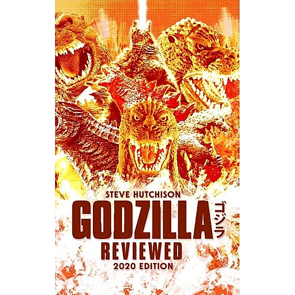 Godzilla Reviewed (2020) / Brands of Terror, Steve Hutchison