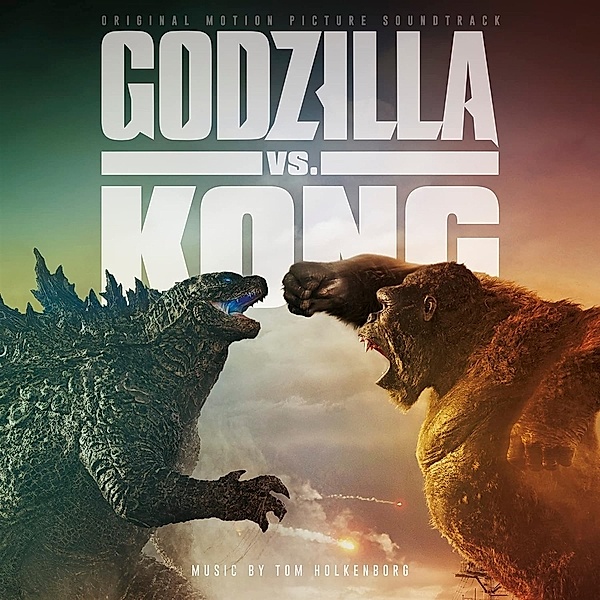 Godzilla Vs Kong (O.S.T.), Tom Holkenborg, Junkie XL