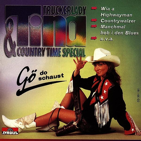 Gö Do Schaust, Truckerlady Tina & Country Time Special