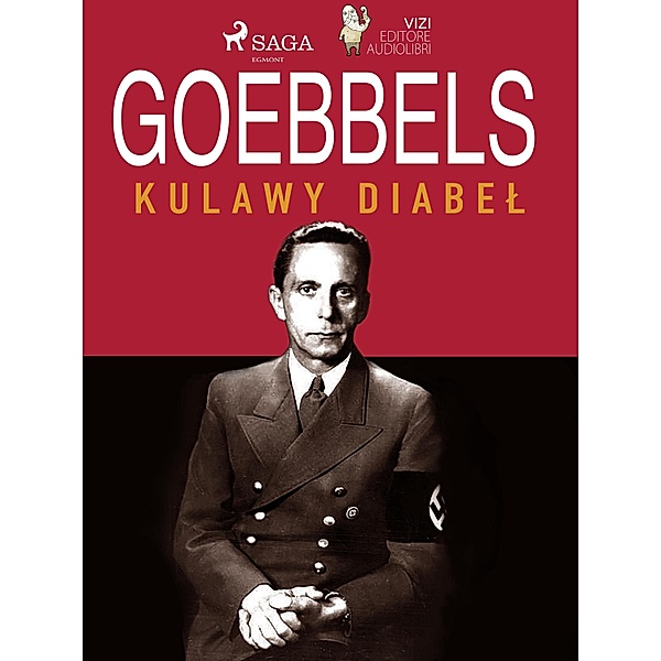 Goebbels, kulawy diabel, Giancarlo Villa, Lucas Hugo Pavetto