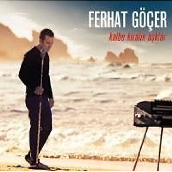 Göcer, F: Kalbe Kiralik Asklar/CD, Ferhat Göcer