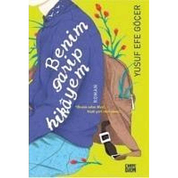 Göcer, Y: Benim Garip Hikayem, Yusuf Efe Göcer