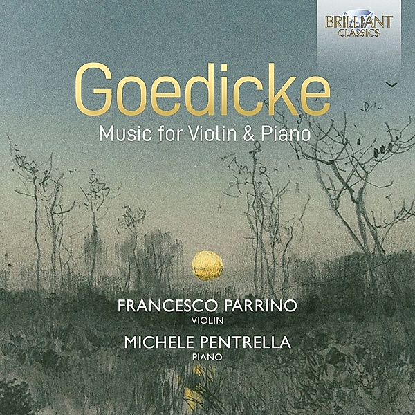 Goedicke:Music For Violin & Piano, Francesco Parrino, Michele Pentrella