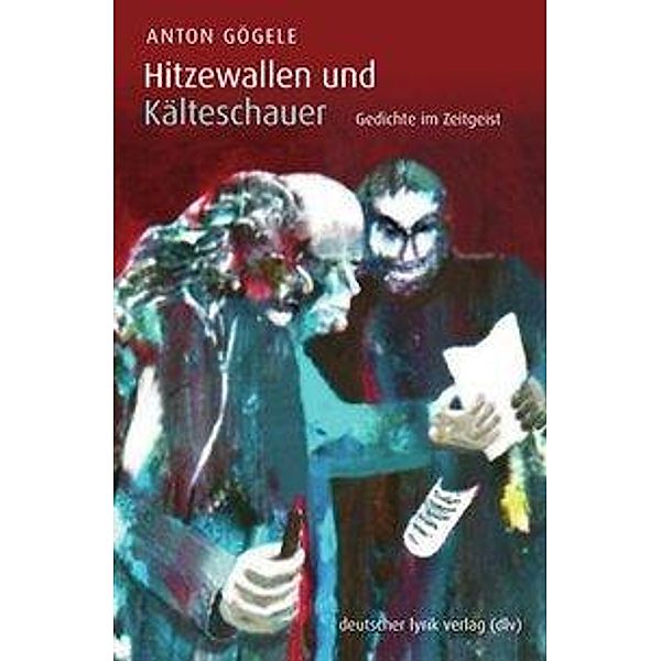 Gögele, A: Hitzewallen und Kälteschauer, Anton Gögele