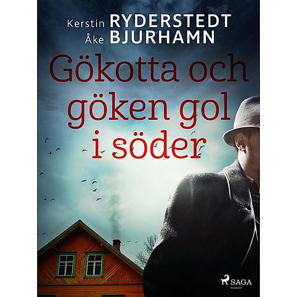 Gökotta och göken gol i söder / Otto Wester Bd.5, Åke Bjurhamn, Kerstin Ryderstedt