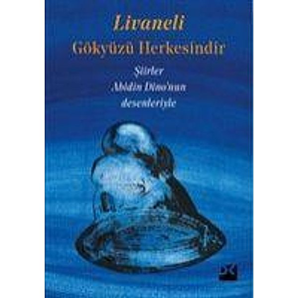 Gökyüzü Herkesindir, Zülfü Livaneli