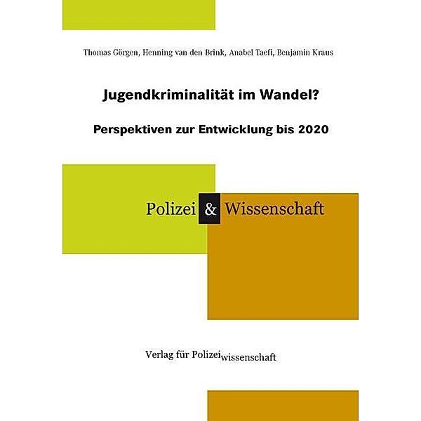 Görgen, T: Jugendkriminalität im Wandel?, Thomas Görgen, Henning van den Brink, Anabel Taefi