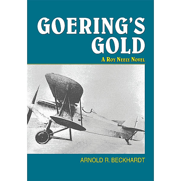Goering's Gold, Arnold R. Beckhardt