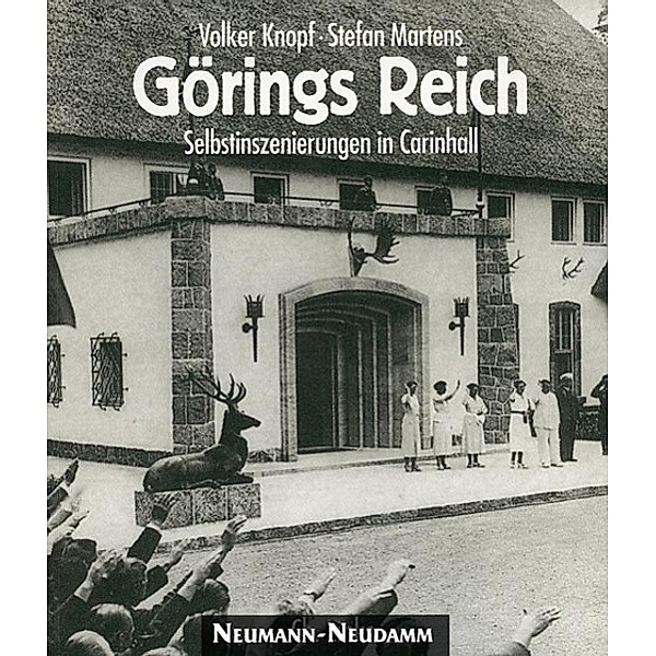 Görings Reich, Volker Knopf, Stefan Martens