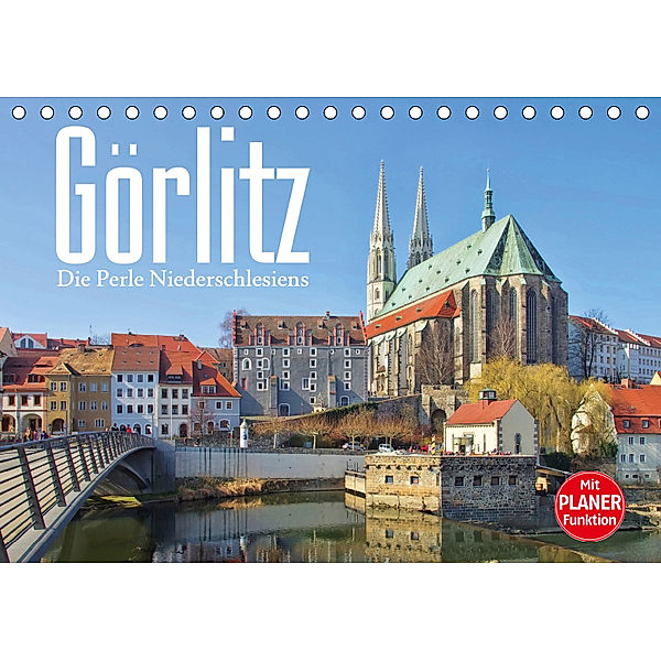 Görlitz - Die Perle Niederschlesiens (Tischkalender 2019 DIN A5 quer), LianeM