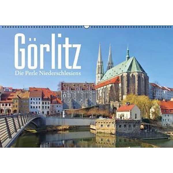 Görlitz - Die Perle Niederschlesiens (Wandkalender 2015 DIN A2 quer), LianeM