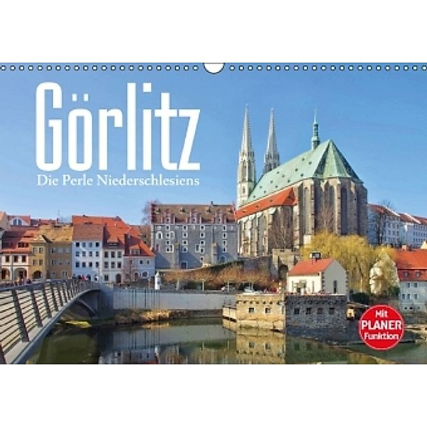 Görlitz - Die Perle Niederschlesiens (Wandkalender 2016 DIN A3 quer), LianeM