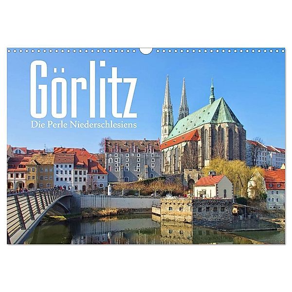 Görlitz - Die Perle Niederschlesiens (Wandkalender 2024 DIN A3 quer), CALVENDO Monatskalender, LianeM