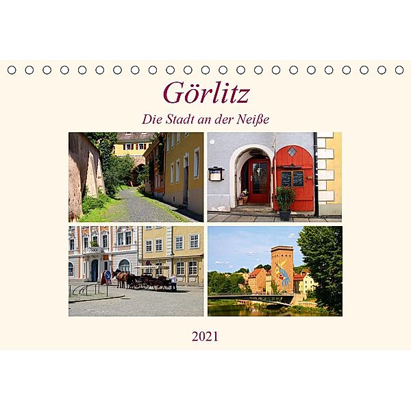 Görlitz - Die Stadt an der Neiße (Tischkalender 2021 DIN A5 quer), Helene Seidl