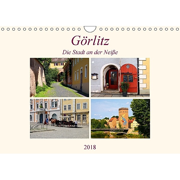 Görlitz - Die Stadt an der Neiße (Wandkalender 2018 DIN A4 quer), Helene Seidl