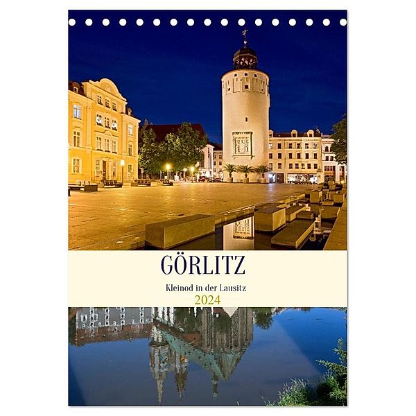 GÖRLITZ - Kleinod in der Lausitz (Tischkalender 2024 DIN A5 hoch), CALVENDO Monatskalender, U boeTtchEr