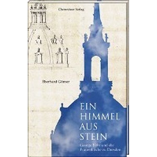 Görner, E: Himmel aus Stein, Eberhard Görner