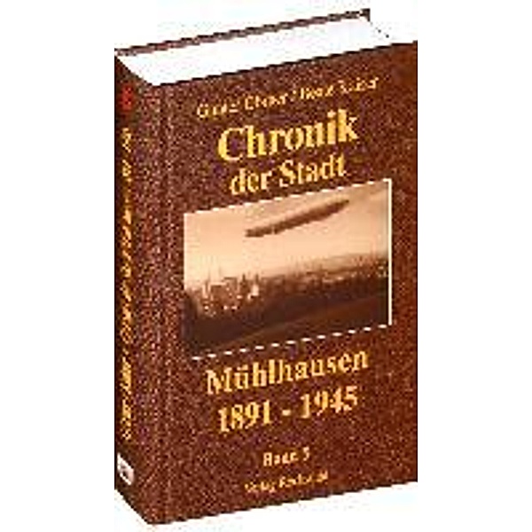 Görner, G: Chronik d. Stadt Mühlhausen 5, Gunter Görner, Beate Kaiser