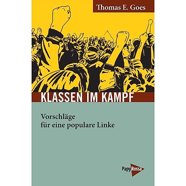 Goes, T: Klassen im Kampf, Thomas E. Goes